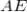 AE