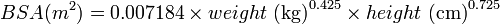 Описание: {BSA (m^2)}=0.007184 \times {weight \mbox{ (kg)}}^{0.425} \times {height \mbox{ (cm)}}^{0.725}
