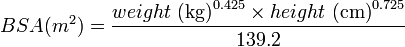 Описание: {BSA (m^2)}=\frac{{weight \mbox{ (kg)}}^{0.425} \times {height \mbox{ (cm)}}^{0.725}}{139.2} 
