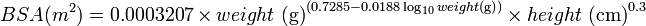 Описание: {BSA (m^2)} = 0.0003207
 \times weight \mbox{ (g)}^{(0.7285 - 0.0188 \log_{10}{weight \mathrm{ (g)}})}
 \times height \mbox{ (cm)}^{0.3}