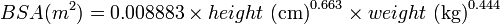 Описание: {BSA (m^2)} = 0.008883 \times height \mbox{ (cm)}^{0.663} \times weight \mbox{ (kg)}^{0.444}