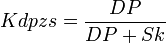 Kdpzs = \frac{ DP }{ DP+ Sk }