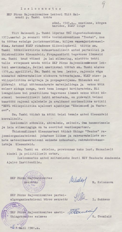 Полученная из Пярнуского райкома Компартии Эстонии характеристика на Тийта Тамби от 6 мая 1981 года. Источник: Eesti Rahvusarhiiv. ERA.R-2343.4.454. Lk. 9