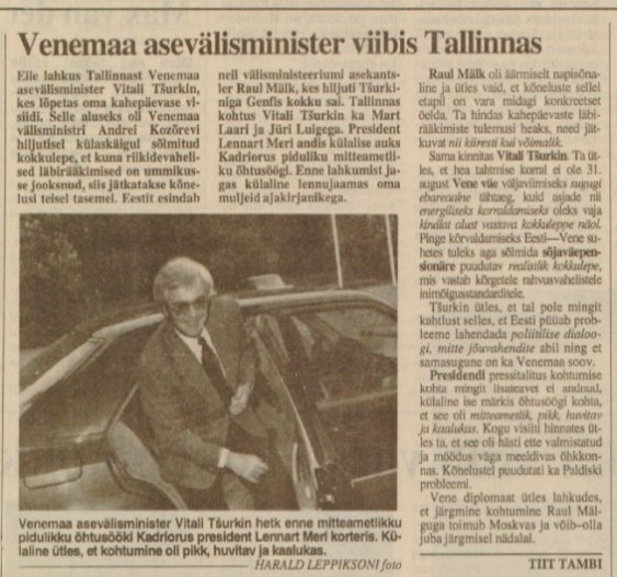 Статья Тийта Тамби об итогах визита в июне 1994 года в Эстонскую Республику заместителя Министра иностранных дел Российской Федерации Виталия Ивановича Чуркина. Источник: Tambi T. Venemaa asevälisminister viibis Tallinnas // Eesti Sõnumid. 1994. № 60. 09 juuni. Lk. 1