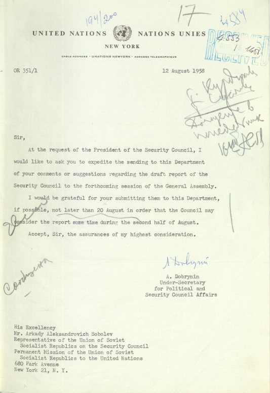 Нота от 12 августа 1958 года Заместителя Генерального секретаря ООН А. Ф. Добрынина в адрес Постоянного представителя СССР при ООН А. А. Соболева с запросом о направлении ему замечаний делегации СССР в ООН к проекту доклада СБ ООН XIII сессии ГА ООН. Источник: АВП РФ. Ф. 434. Оп. 13. П. 78. Д. 35. Л. 17