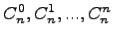 $ C_n^0,C_n^1,...,C_n^n$